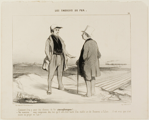 “- What do you mean, there are soon going to be air trains? - But of course, Monsieur... you see, it will then be very easy to establish a connection between Dover and Calais... but of course, the project is still suspended in air,” plate 14 from The Railroad