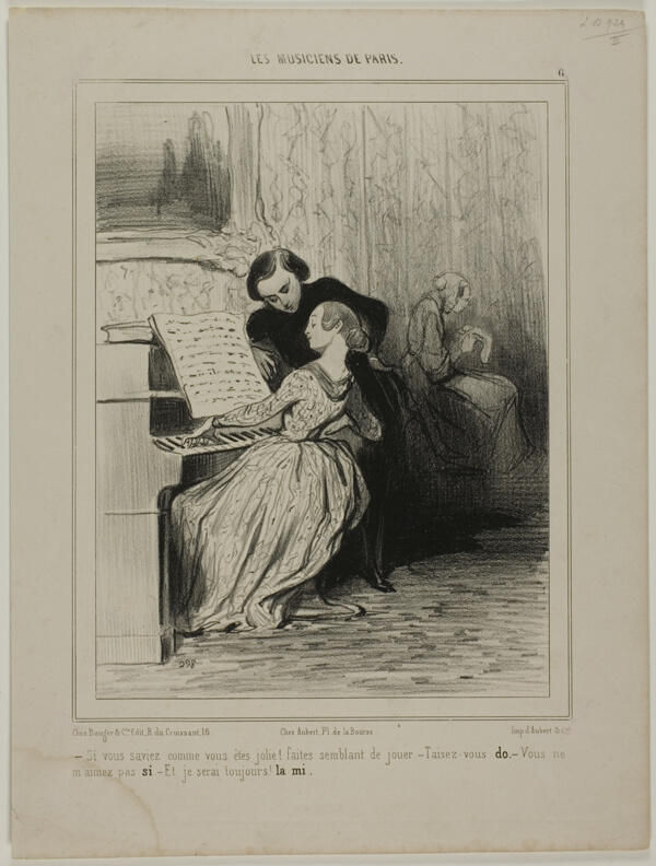 “- If you only knew how pretty you are!... Pretend you are playing! - stop it.. DO - You don't love me!...SO - I'll' always be yours. ... MI,” plate 6 from Les Musiciens De Paris