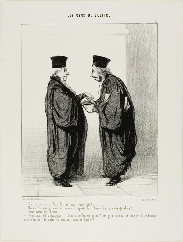 “- I really gave you a good dressing down... - And I didn't mince matters in my reply.... - We were both excellent... - We were superbe. It's really only in the Palace of Justice that people know how to argue and call each other all kinds of names without really getting angry...,” plate 8 from Les Gens De Justice