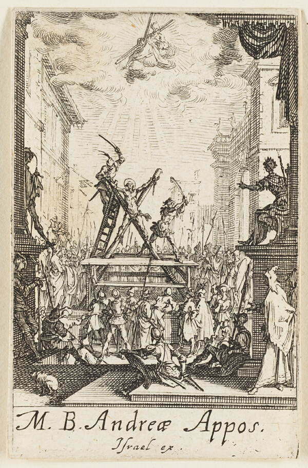 Martyrdom of Saint Andrew, plate three from The Martyrdoms of the Apostles