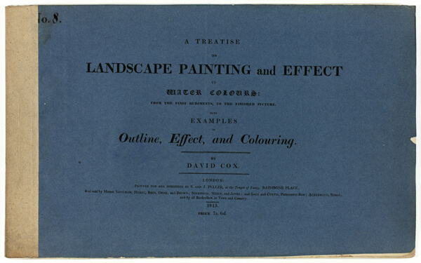 A Treatise on Landscape Painting and Effect in Water Colours: From the First Rudiments, to the Finished Picture No. 8