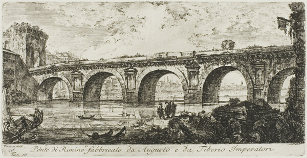 The Bridge at Rimini built by the Emperors Augustus and Tiberius, plate 16 from Some Views of Triumphal Arches and other monuments