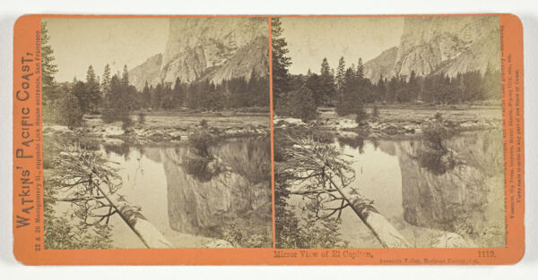 Mirror View of El Capitan, Yosemite Valley, Mariposa County, Cal., No. 1119 from the series 